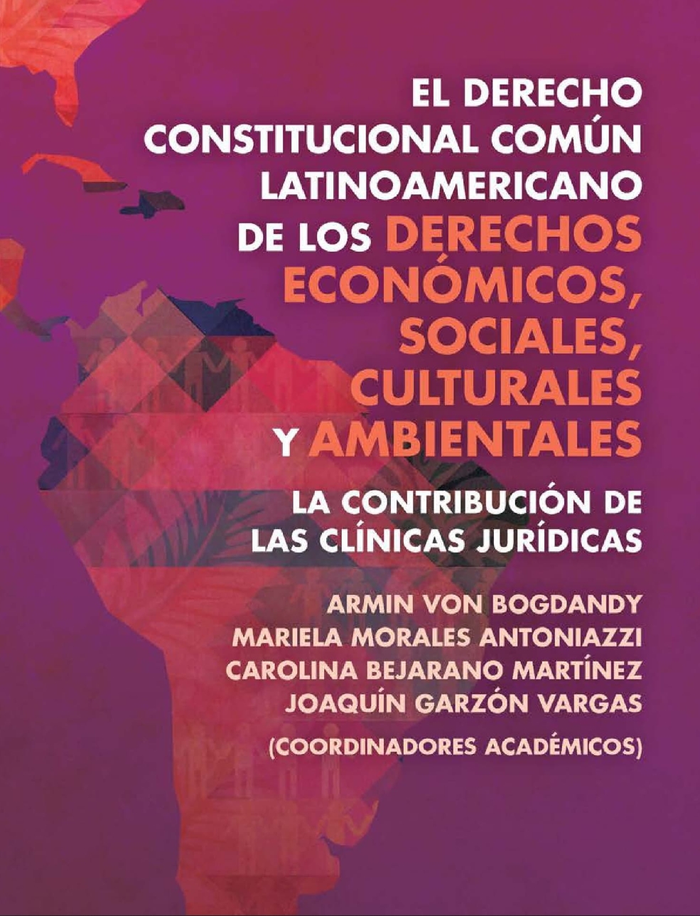 El Derecho Constitucional Común Latinoamericano de los Derechos Económicos, Sociales, Culturales y Ambientales